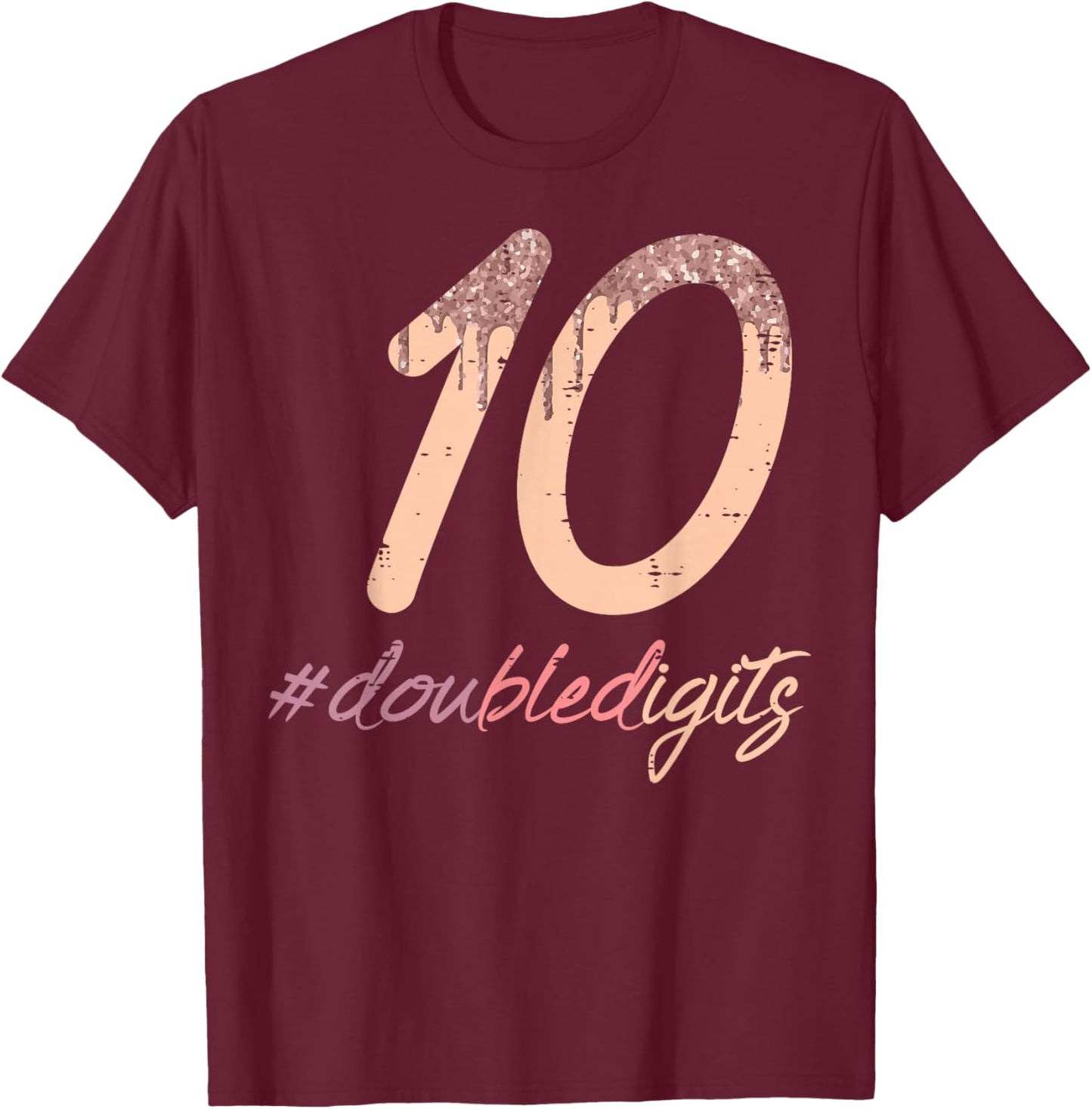10th Birthday 10 Double Digits Cool Bday Girls Kids Youth T-Shirt - T-Shirt | Maroon