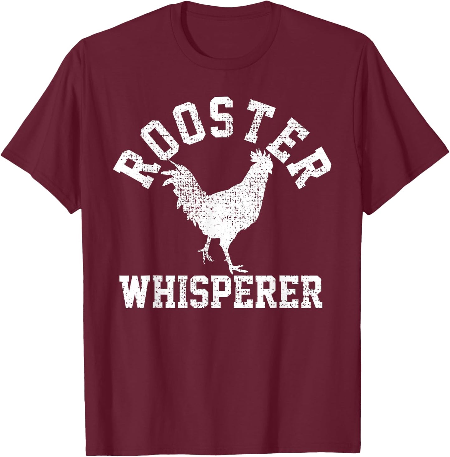 Funny Cock Whisperer Gift Farmer Rooster T-Shirt - T-Shirt | Maroon