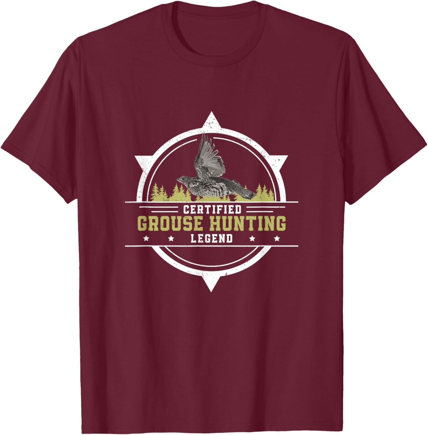 Funny Grouse Hunting Legend For A Ruffed Grouse Bird Hunter T-Shirt - T-Shirt | Maroon