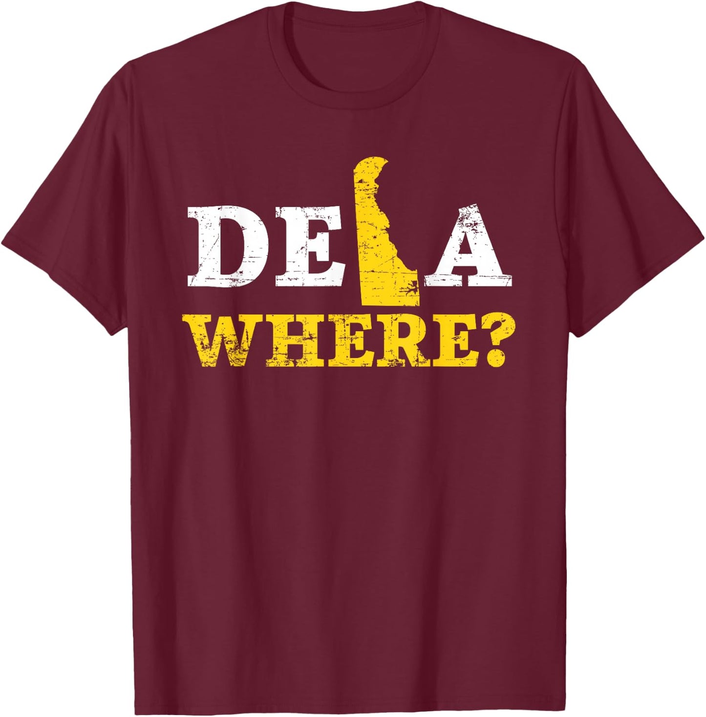 Delawhere State USA America United States Delaware T-Shirt - T-Shirt | Maroon