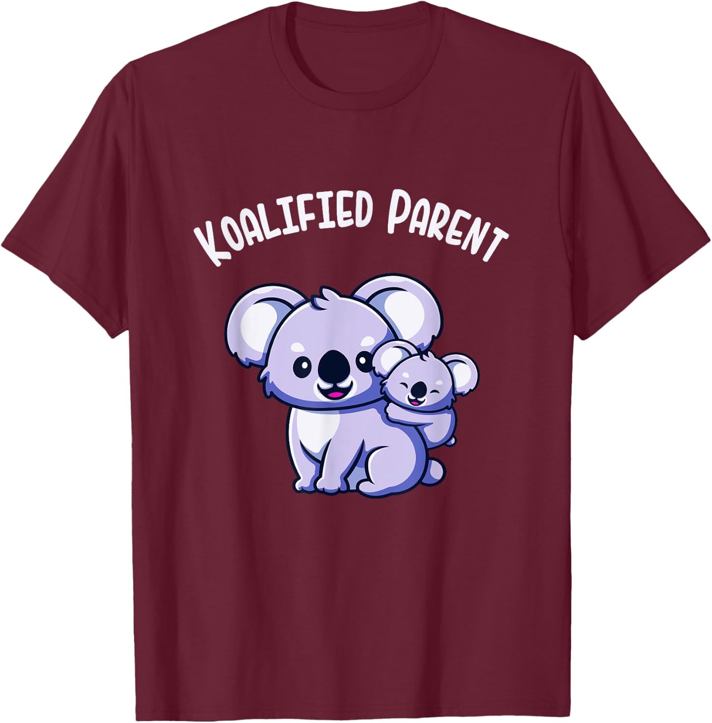 Koalified Parent Koala Family Mum Dad Parents T-Shirt - T-Shirt | Maroon