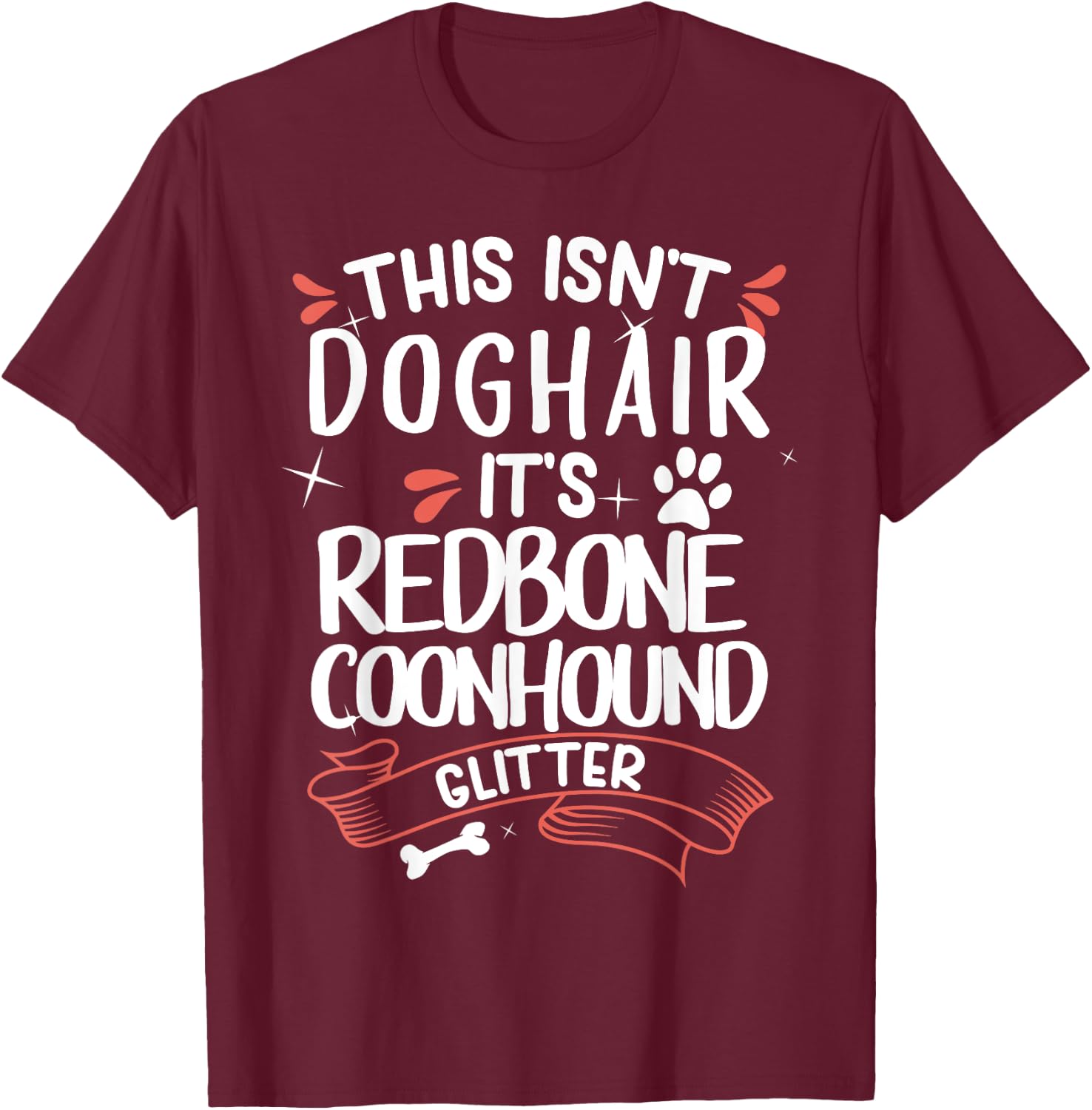 Redbone Coonhound Shirt Men Women Dog Mom Dog Lover T-Shirt - T-Shirt | Maroon