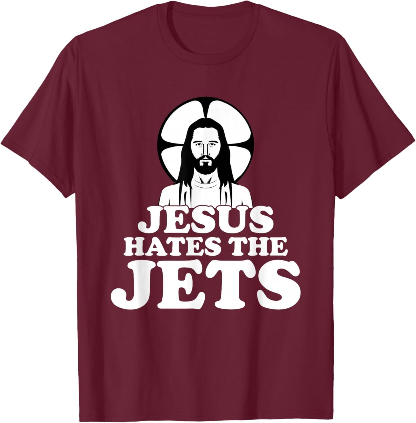 Jesus Hates The Jets T-Shirt - T-Shirt | Maroon