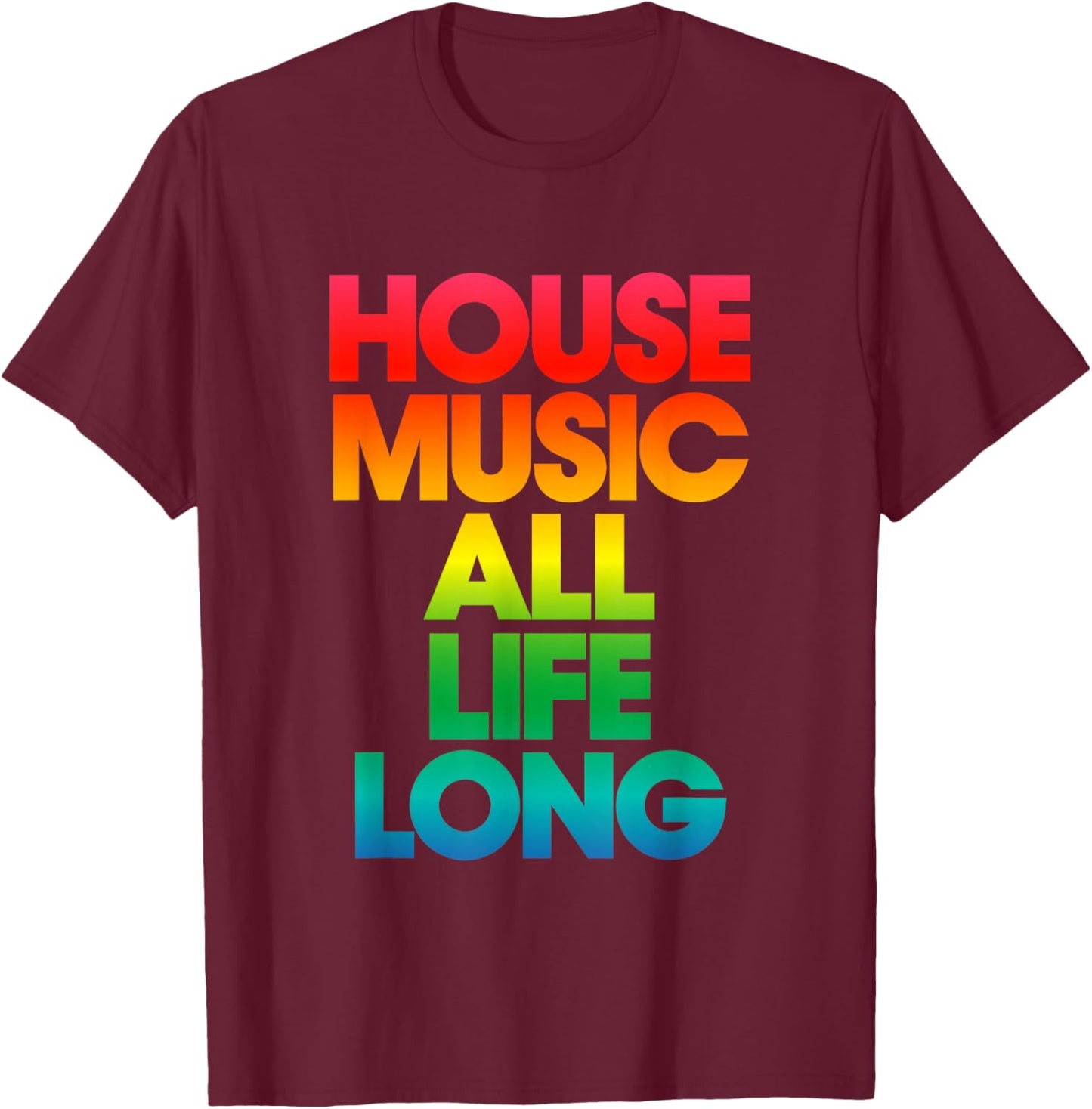 Rainbow Print Defected House Music All Life Long T-Shirt - T-Shirt | Maroon