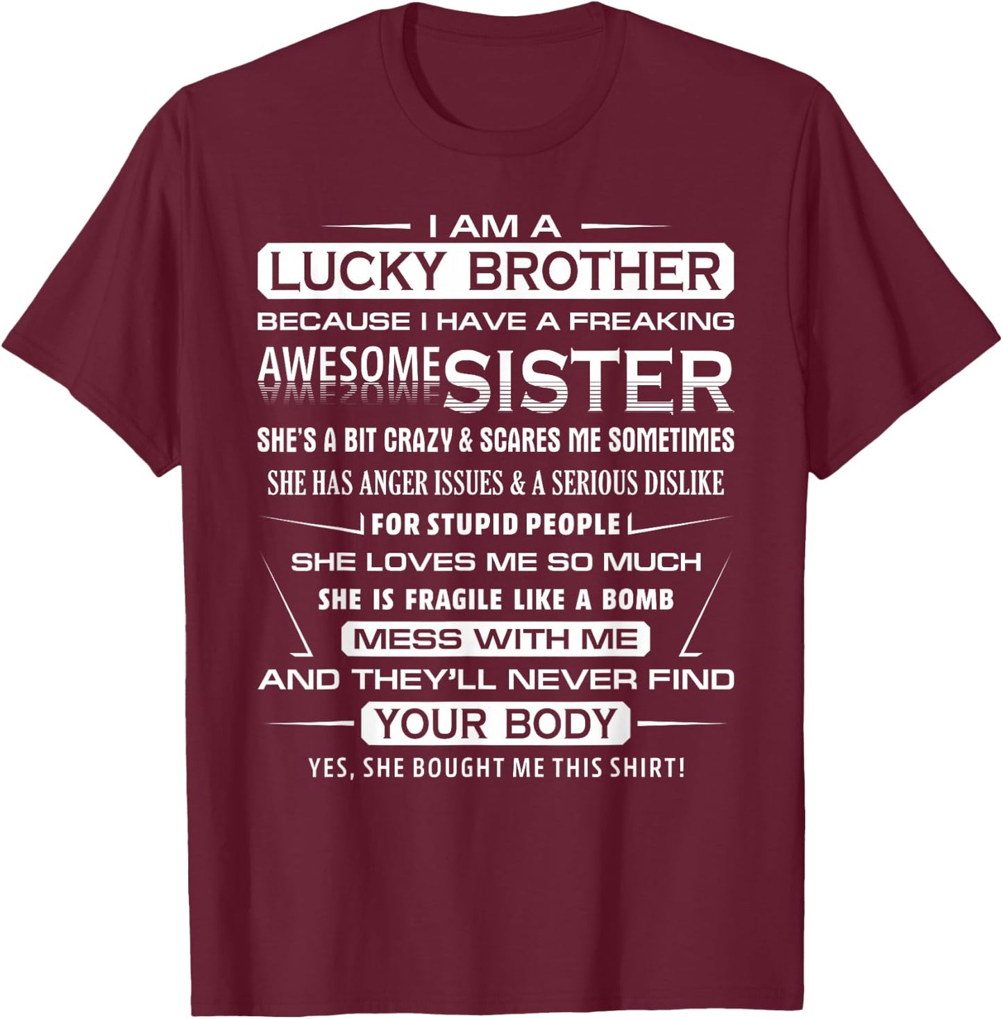 Christmas Funny for Brother from Sister I Am A Lucky Brother T-Shirt - T-Shirt | Maroon