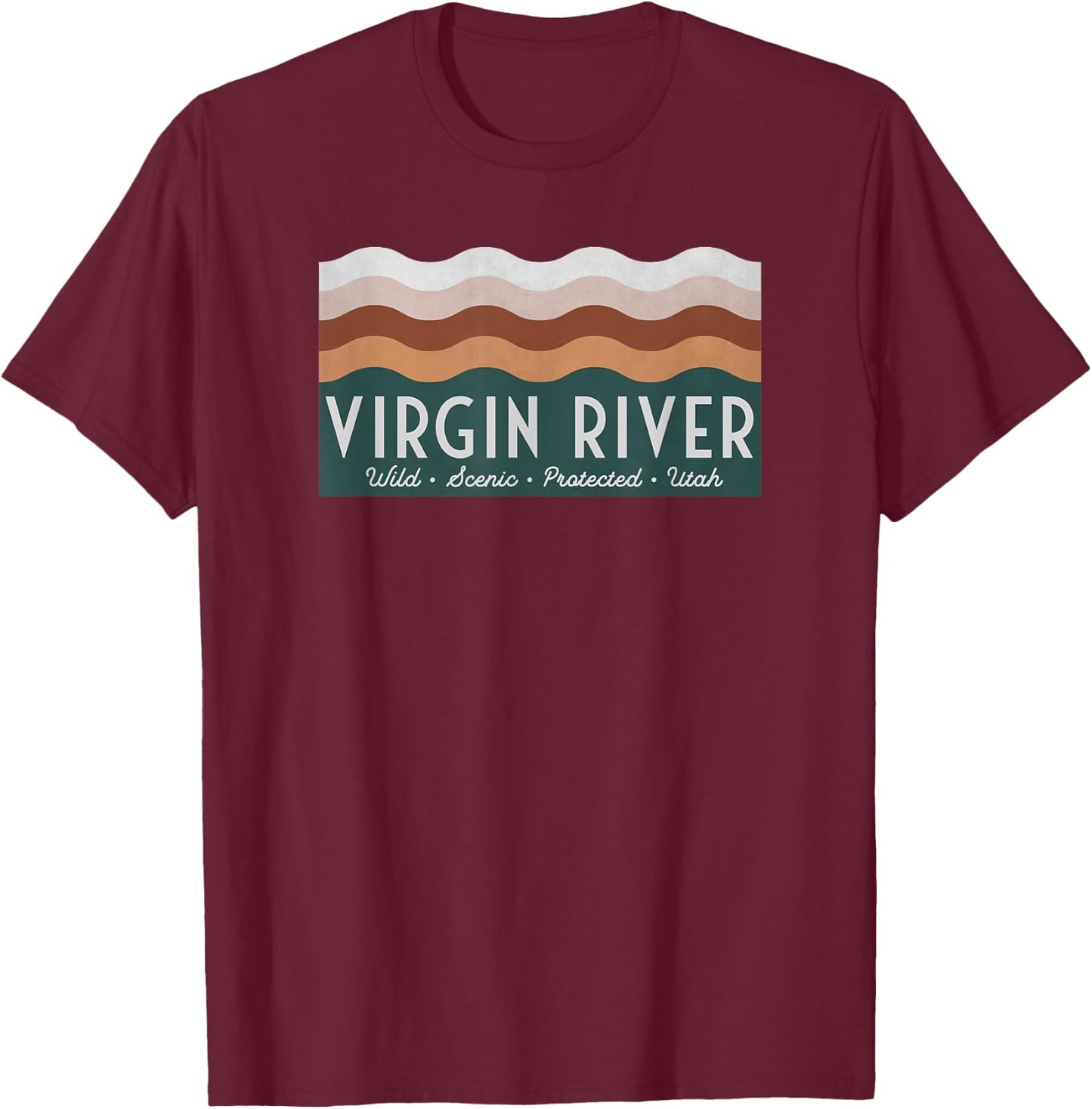 Wild Scenic Protected Utah - Virgin River T-Shirt - T-Shirt | Maroon