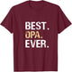 Birthday Fathers Day Christmas Gifts for Opa Best Opa Ever Graphic - Black, Small - Men's Classic Fit, Short Sleeve, - Grandparents, Older Adults T-Shirt - T-Shirt | Maroon