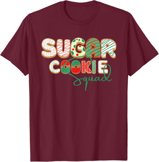 Sugar Cookie Squad Baking Christmas Sugar Cookies Sprinkles T-Shirt - T-Shirt | Maroon