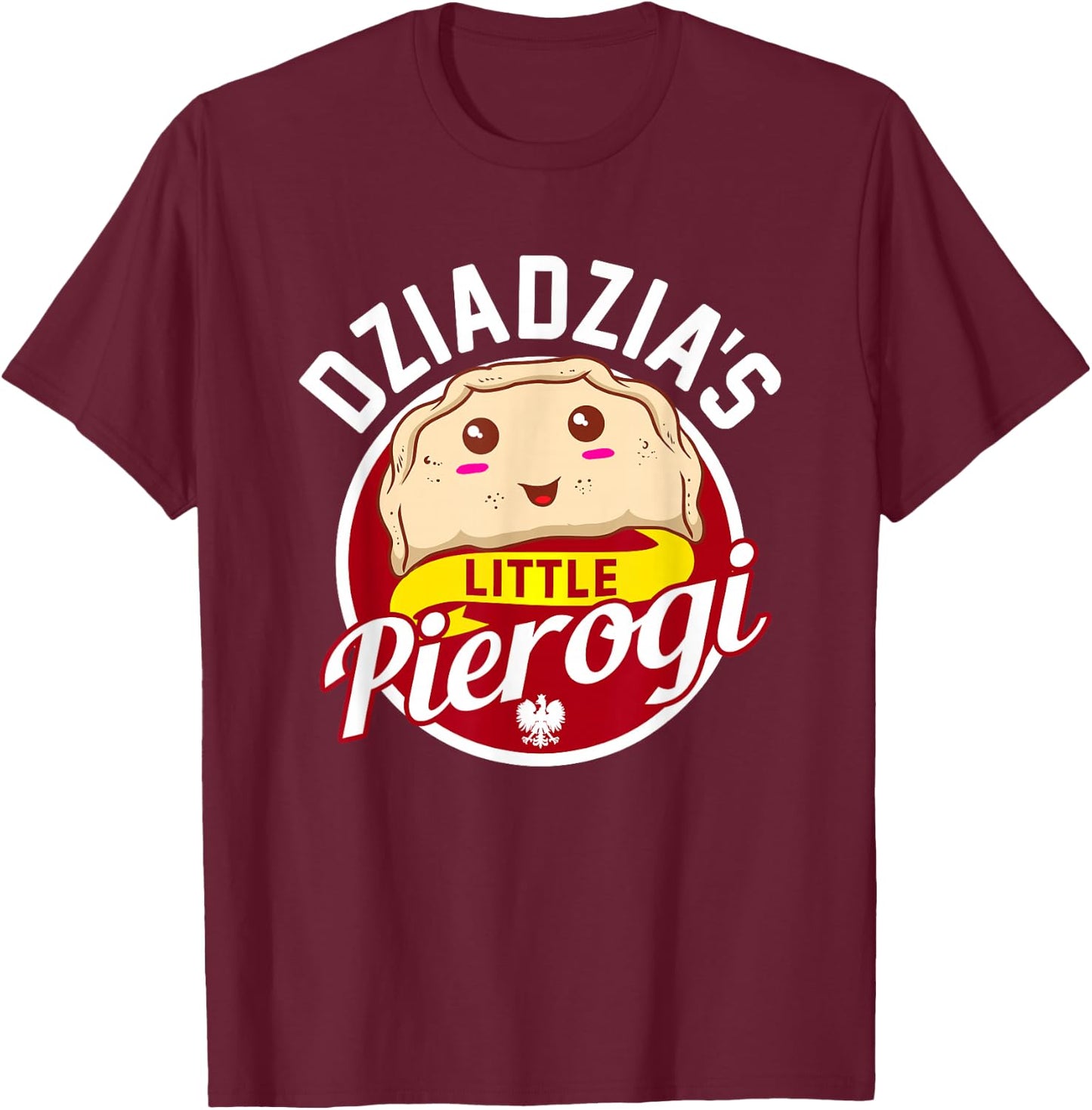 Dziadzia's Little Pierogi! Polish Baby Shower Gift T-Shirt - T-Shirt | Maroon