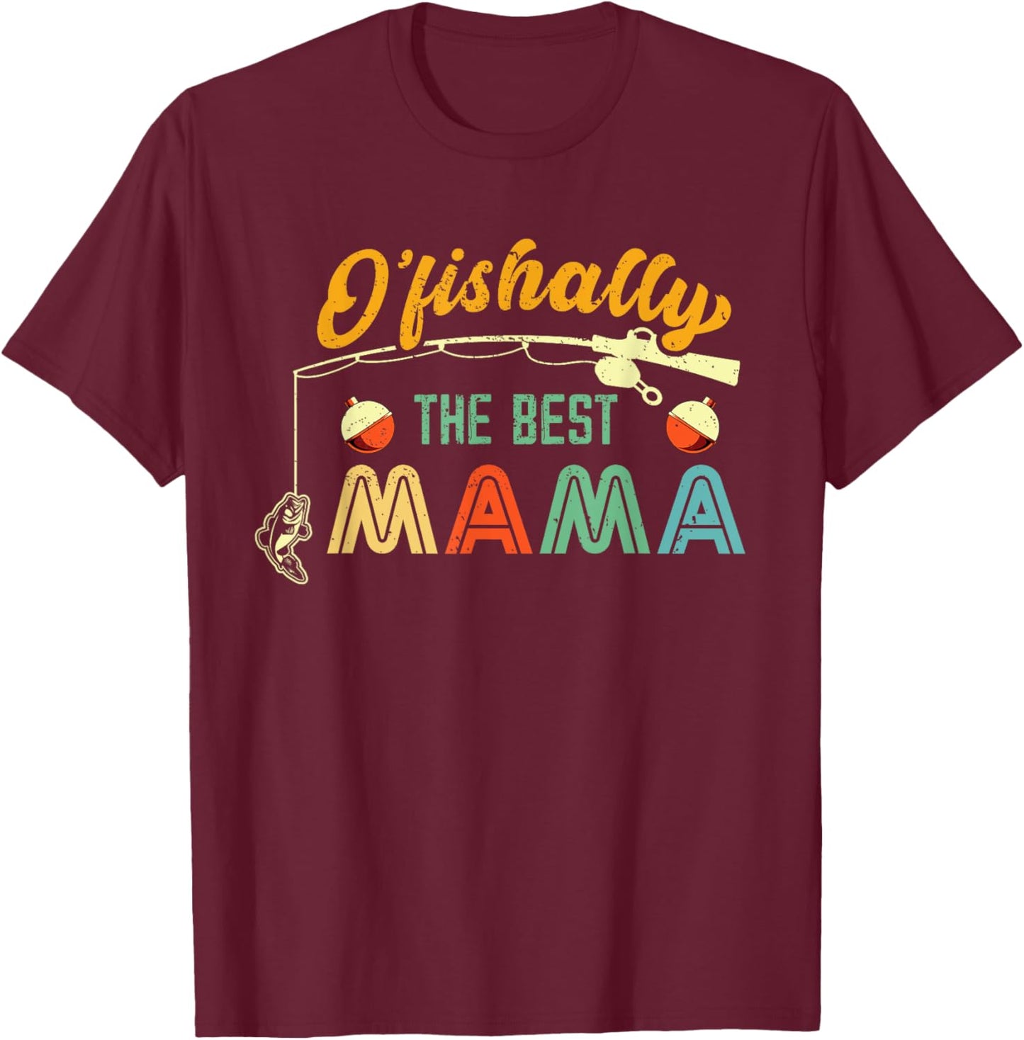 Ofishally The Best Mama Fisherwoman Cute Mom Fishing Gift T-Shirt - T-Shirt | Maroon