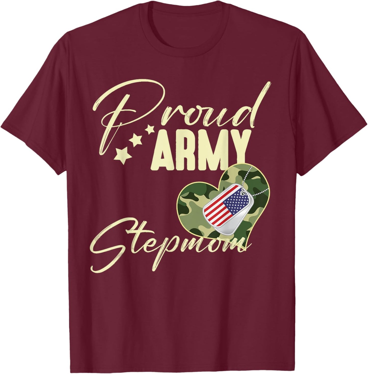Proud Army STEPMOM Camouflage Dog Tag USA American Flag Women T-Shirt - T-Shirt | Maroon