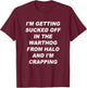 I'm getting sucked off in the warthog from halo I'm crapping T-Shirt - T-Shirt | Maroon