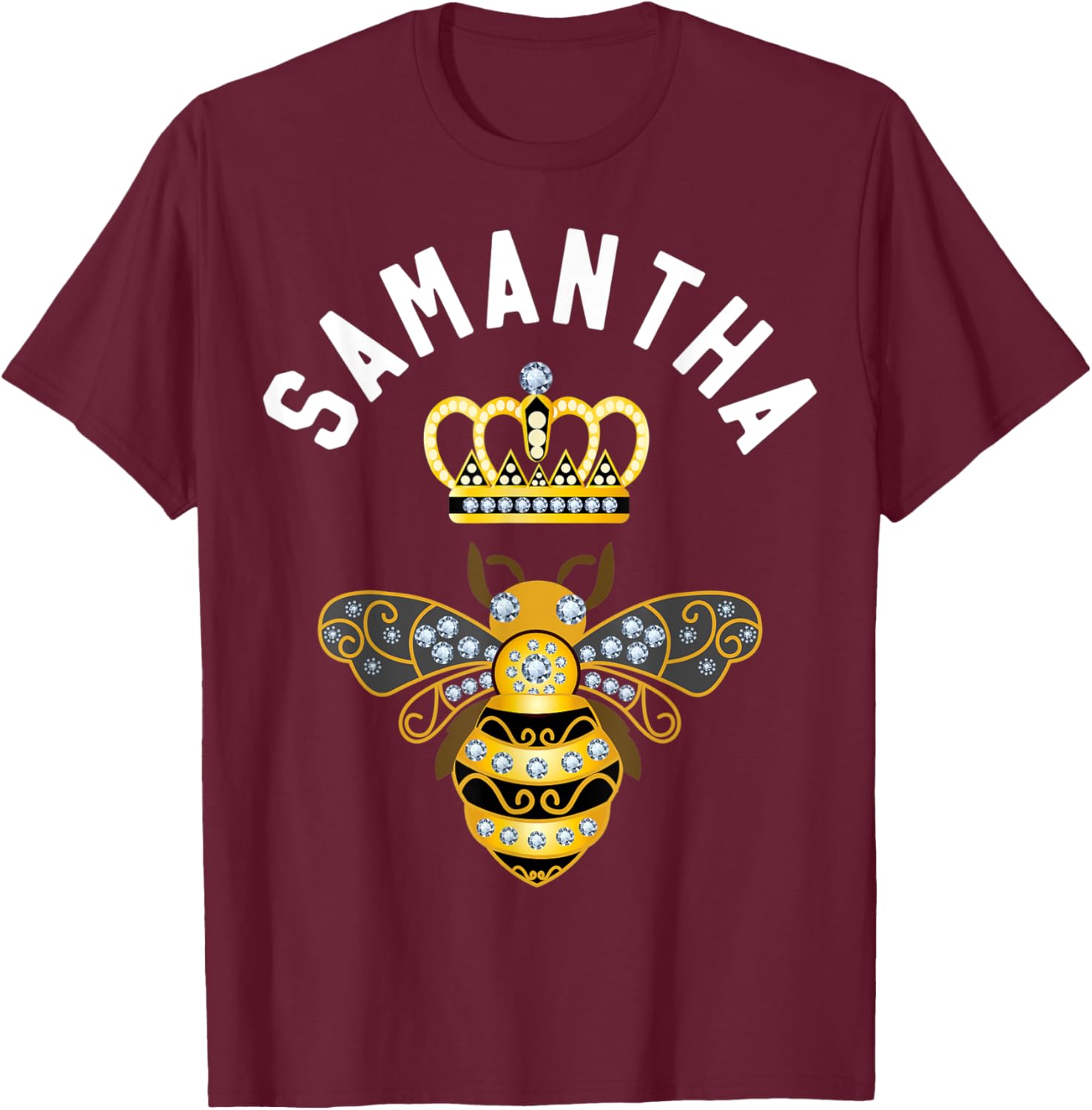 Samantha Name Samantha Birthday Queen Crown Bee Samantha T-Shirt - T-Shirt | Maroon