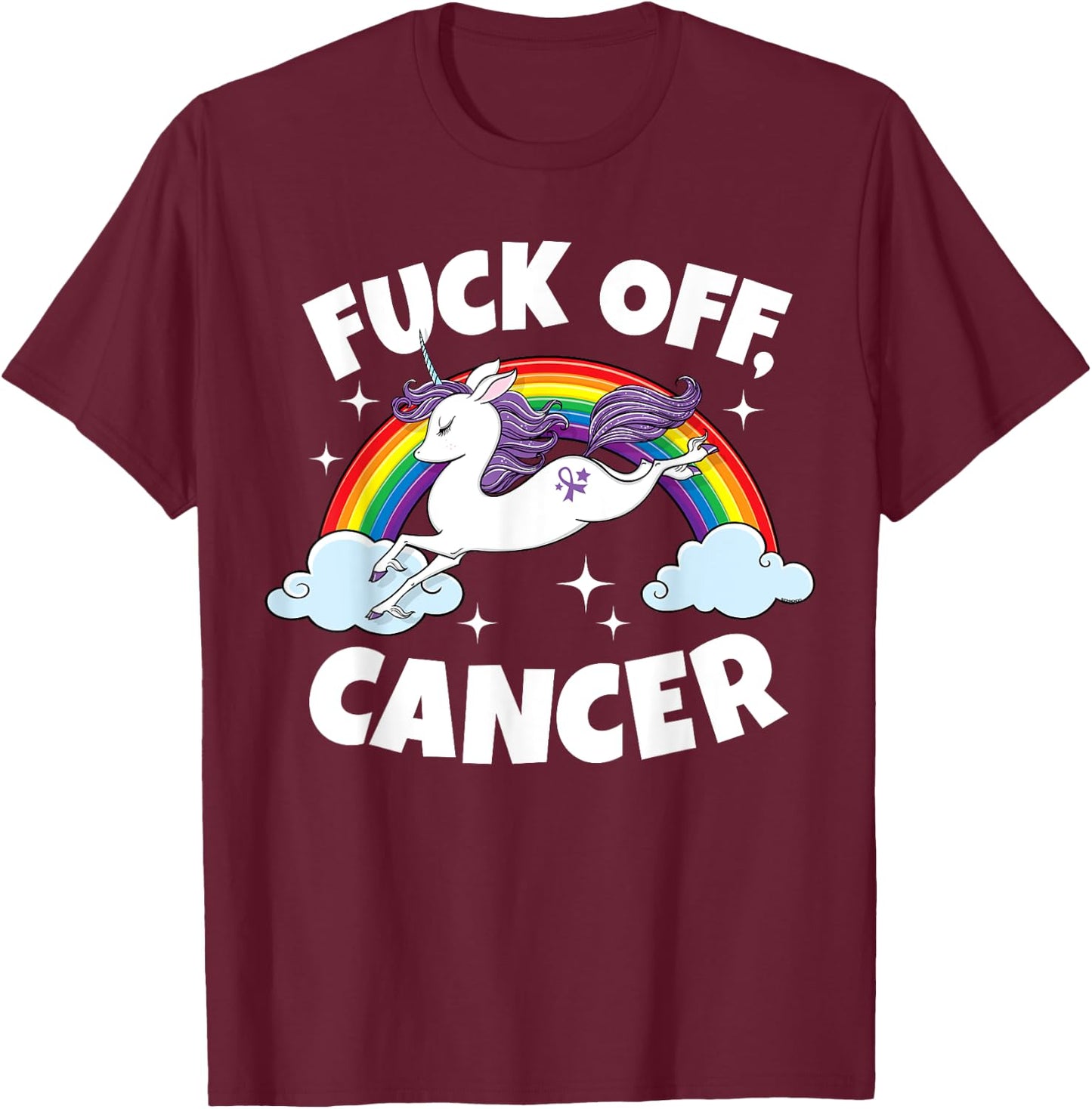 Fuck Off Cancer Funny Quote with Unicorn Rainbow T-Shirt - T-Shirt | Maroon
