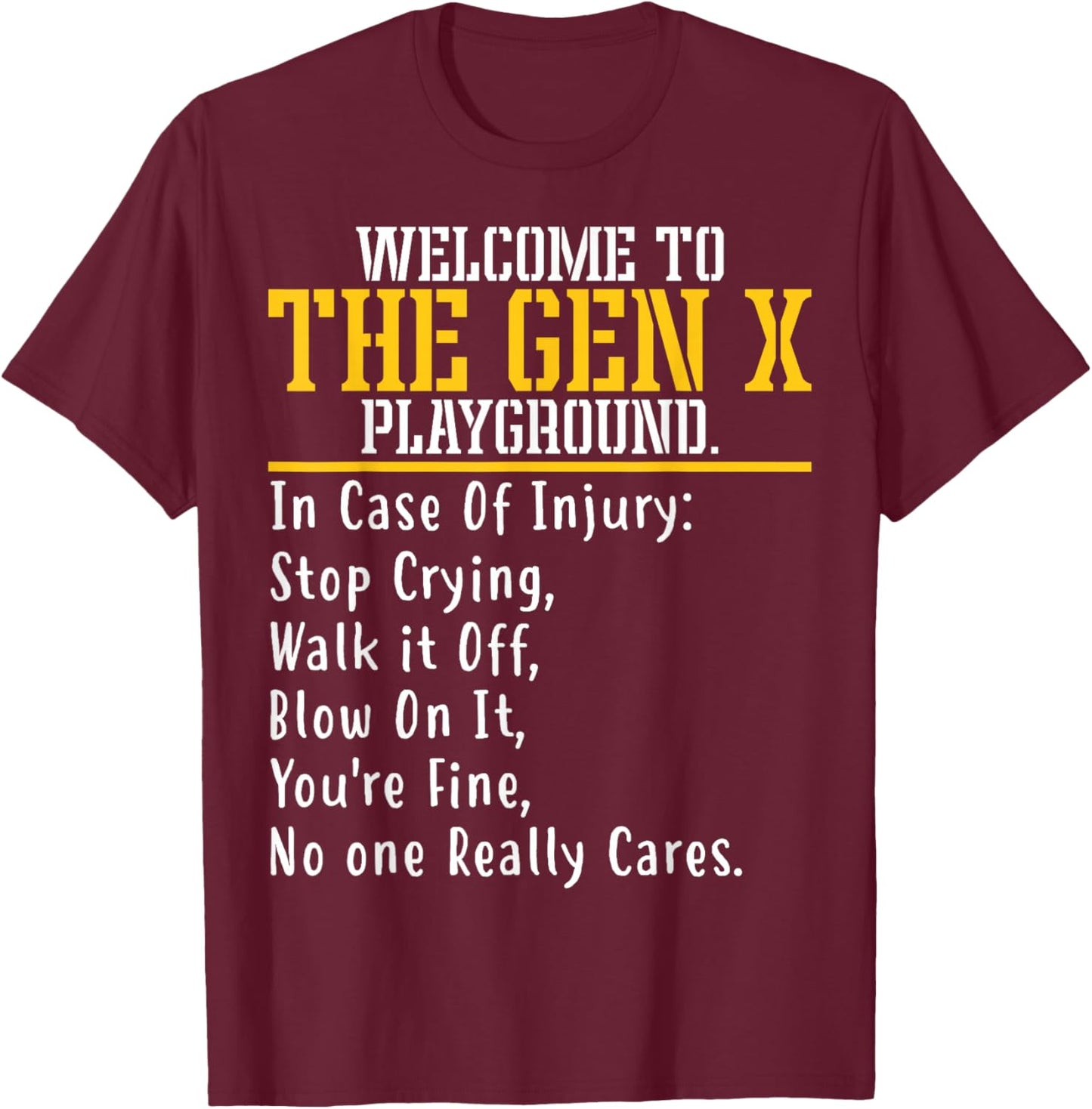Welcome To The Gen X Playground Humorous Generation X T-Shirt - T-Shirt | Maroon