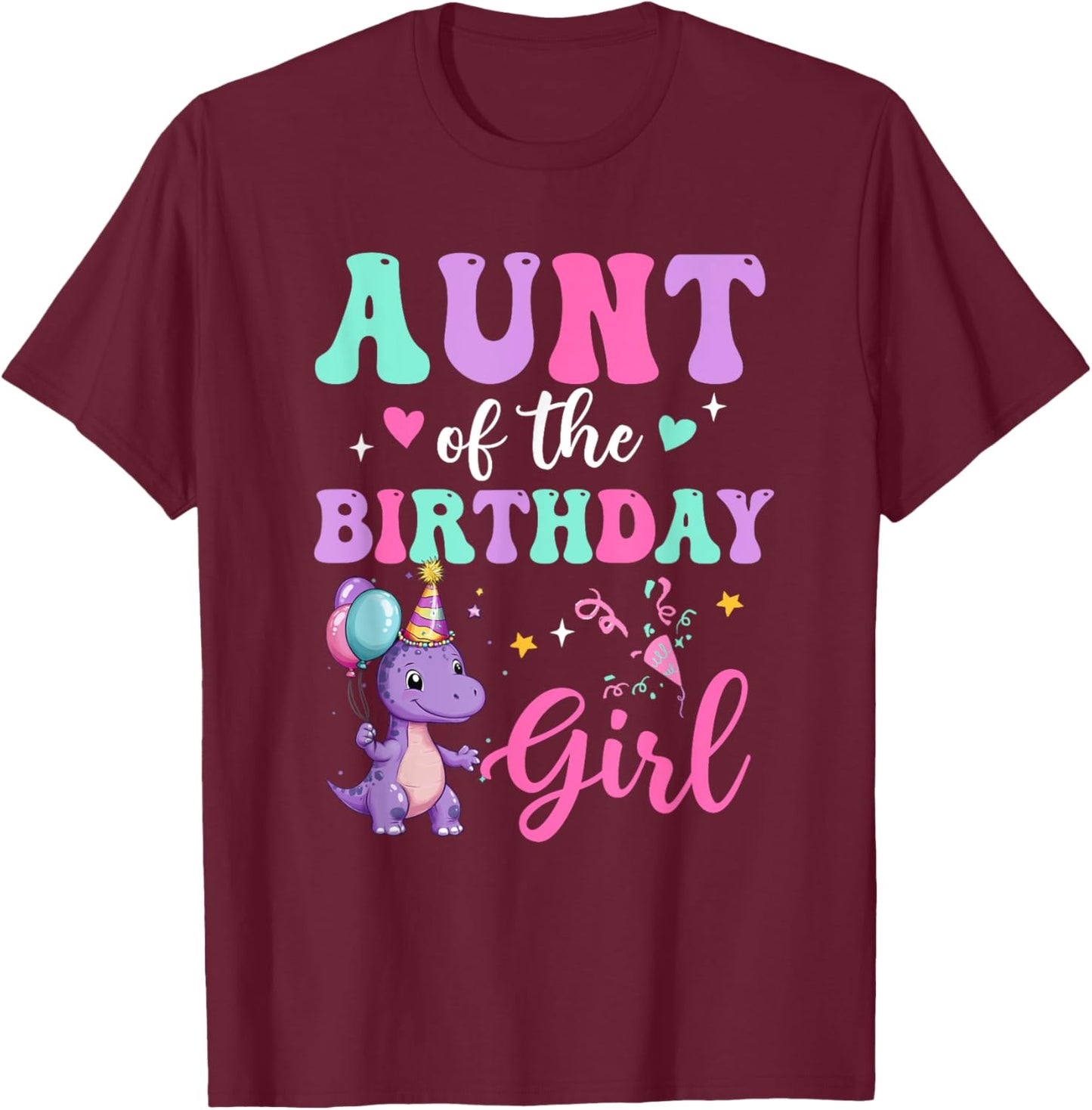Aunt Of The Birthday For Girl Dinosaur T-Rex Party Family T-Shirt - T-Shirt | Maroon