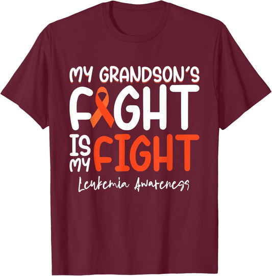 My Grandson's Fight is My Fight Leukemia Cancer Awareness T-Shirt - T-Shirt | Maroon