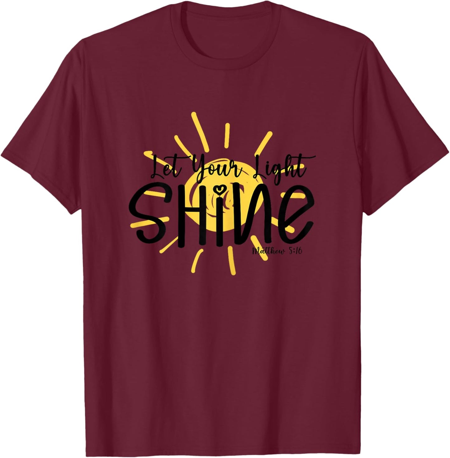 Let Your Light Shine Christian Women Bible T-Shirt - T-Shirt | Maroon