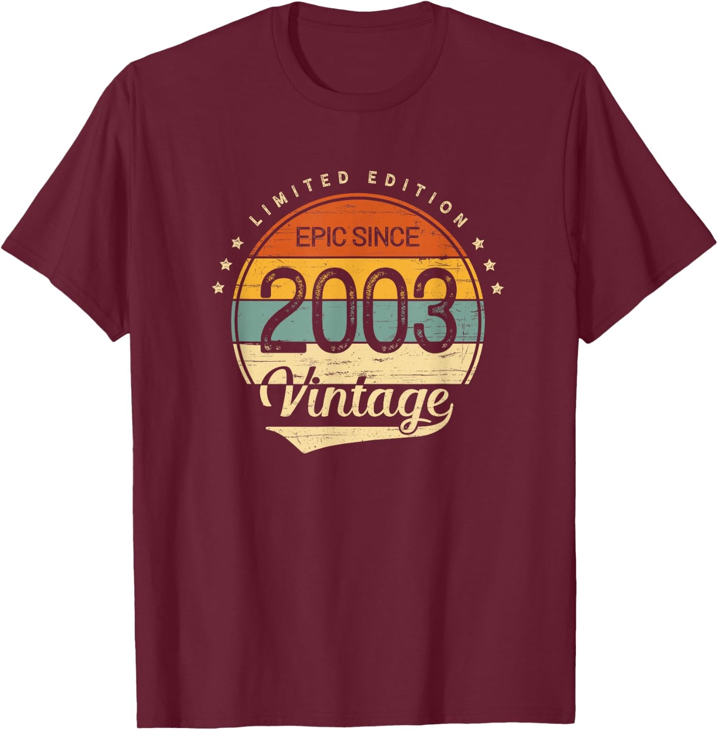 23rd Birthday Men Women Classic Vintage 2003 Limited Edition T-Shirt - T-Shirt | Maroon