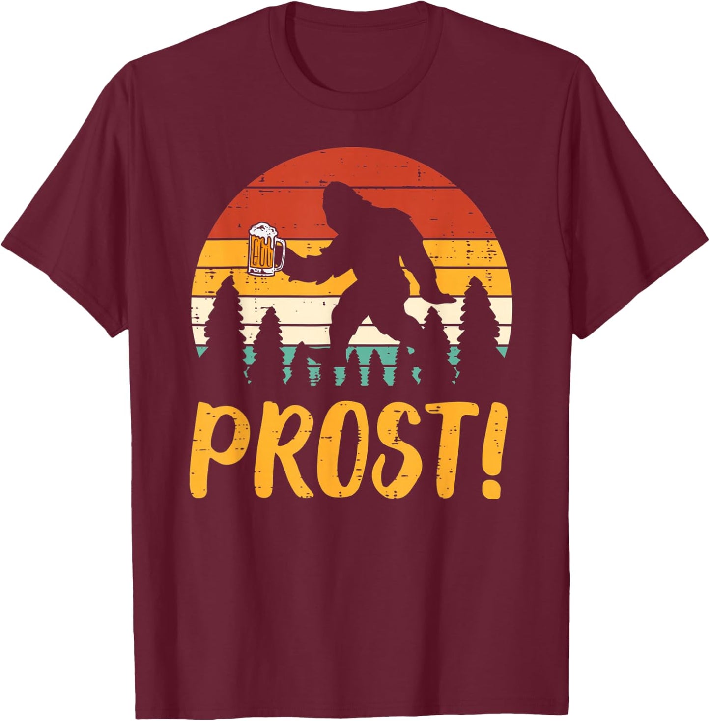 Bigfoot Sasquatch Prost Retro Bavarian Oktoberfest Men Women T-Shirt - T-Shirt | Maroon