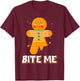 Bite Me Angry Gingerbread Man Bite Me T-Shirt - T-Shirt | Maroon