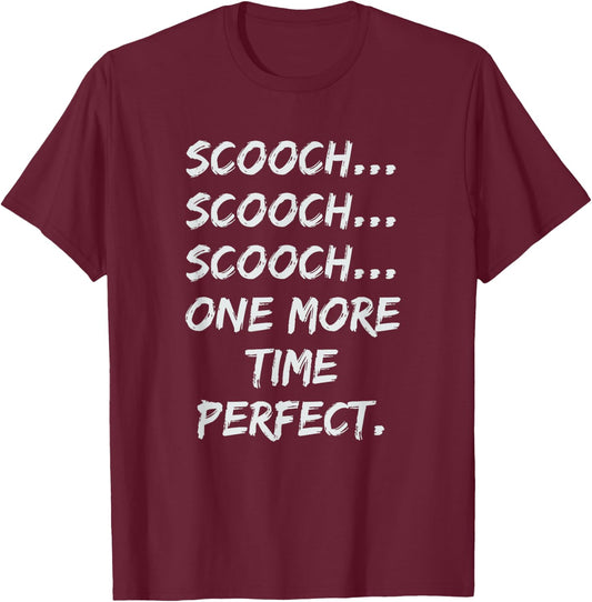 Scooch Scooch OB/GYN Gift Obstetrician Gynecologist Dr T-Shirt - T-Shirt | Maroon