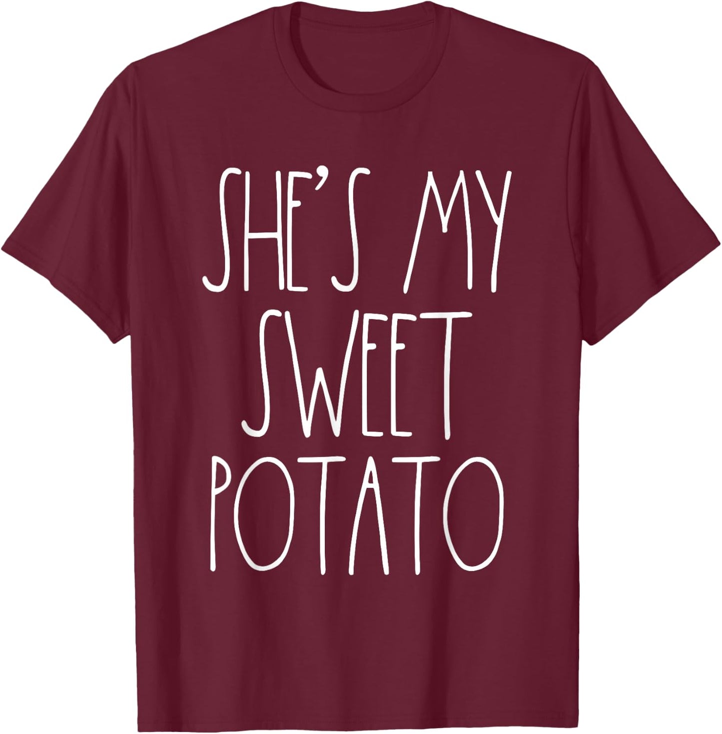 She's My Sweet Potato I Yam Set Couples Thanksgiving Shirts T-Shirt - T-Shirt | Maroon