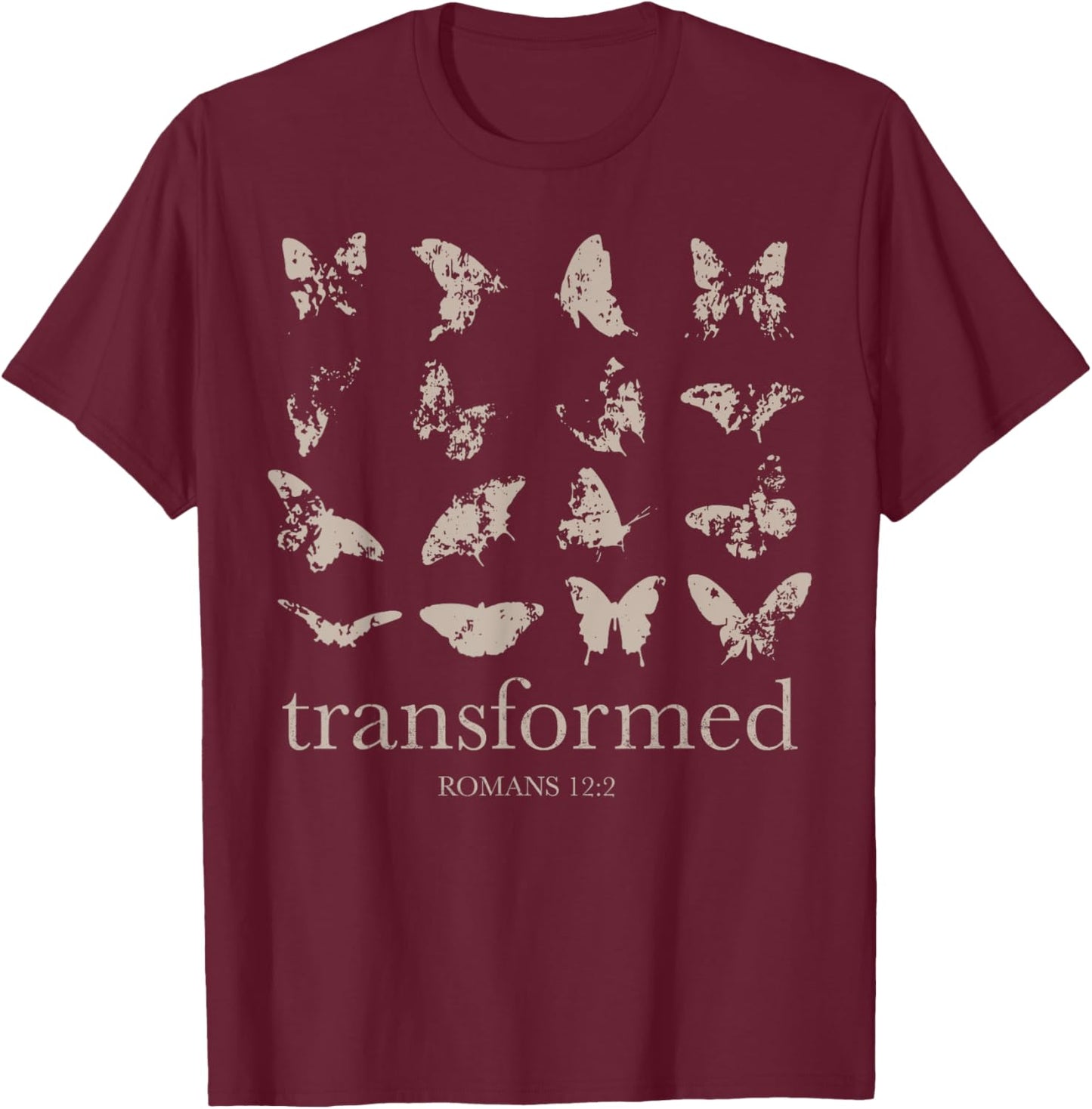 Be Transformed Romans 12-2 Butterfly Christian Bible Verse T-Shirt - T-Shirt | Maroon
