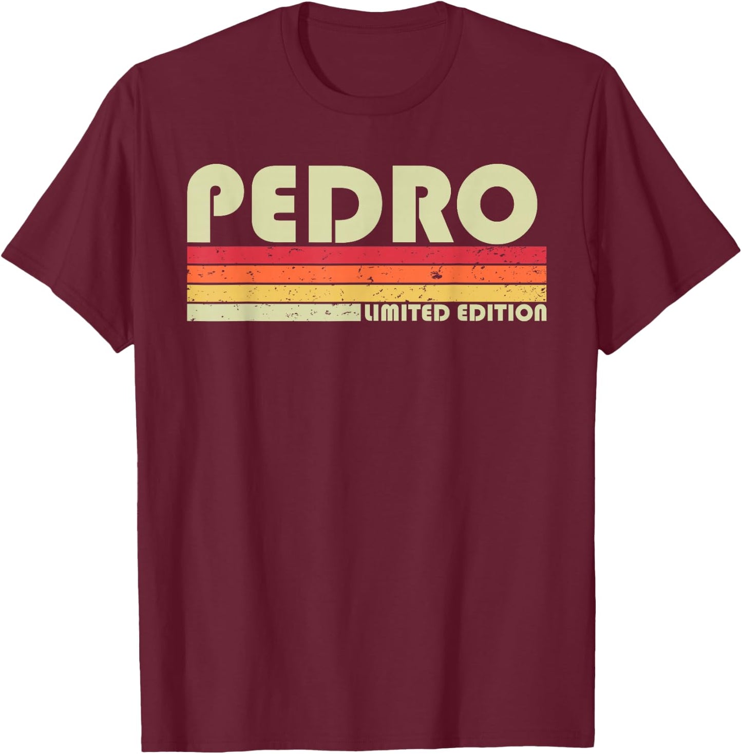 Pedro Gift Name Personalized Funny Retro Vintage Birthday T-Shirt - T-Shirt | Maroon