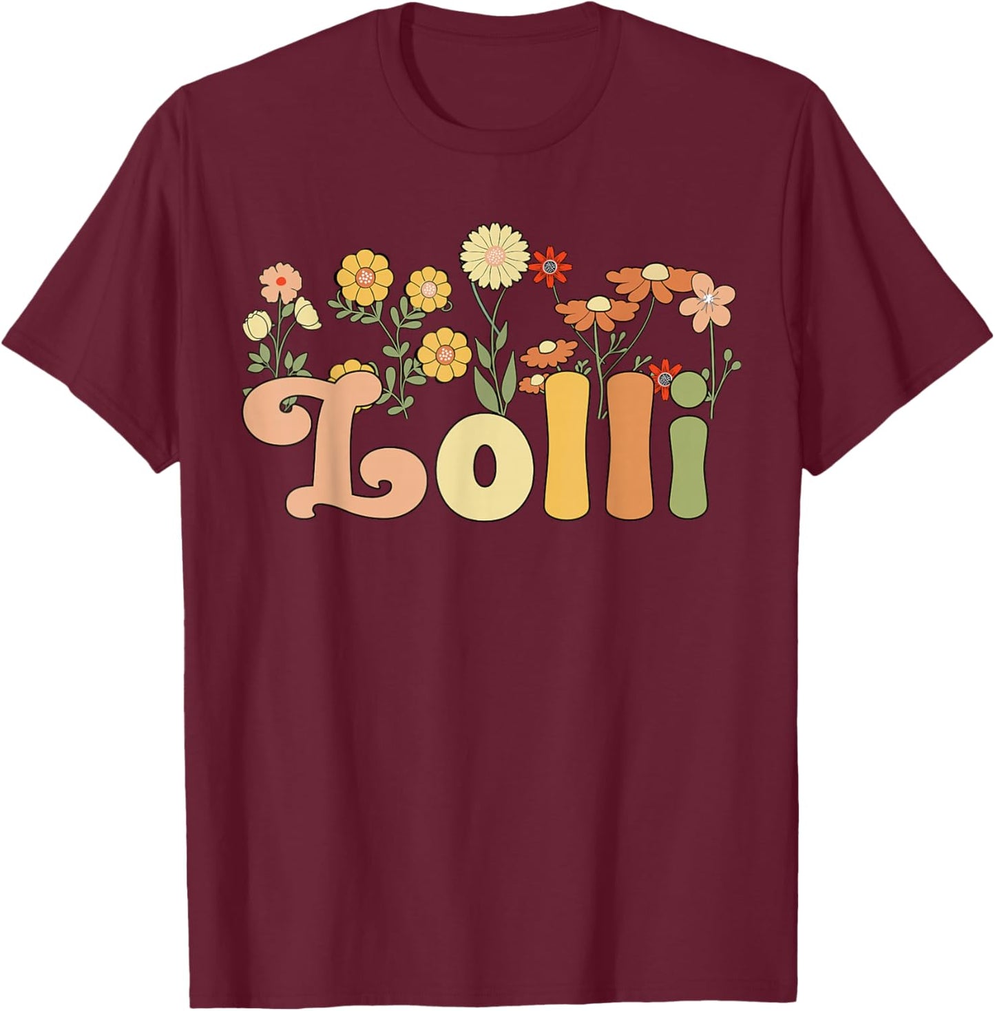 Groovy Lolli Grandmother Flowers Lolli Grandma T-Shirt - T-Shirt | Maroon