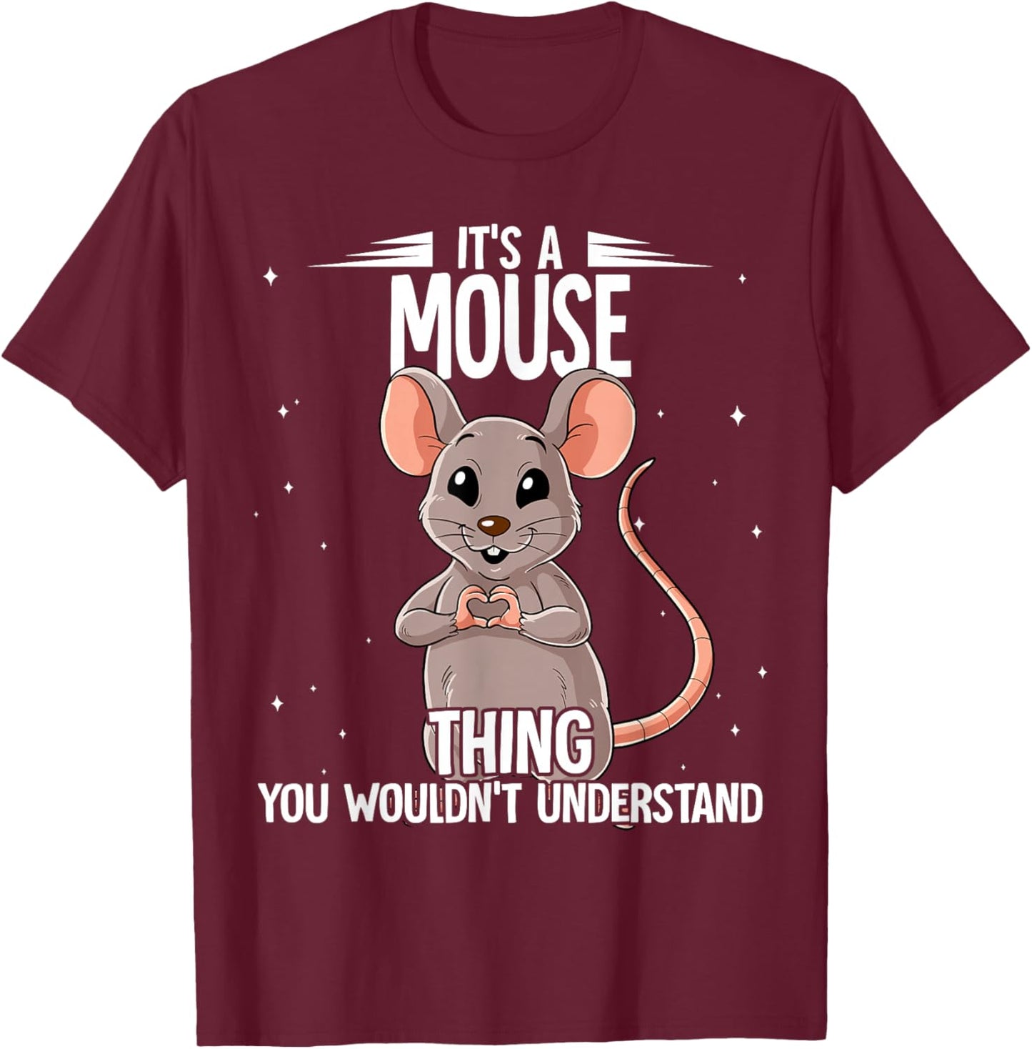 Its A Mouse Thing Mouse T-Shirt - T-Shirt | Maroon
