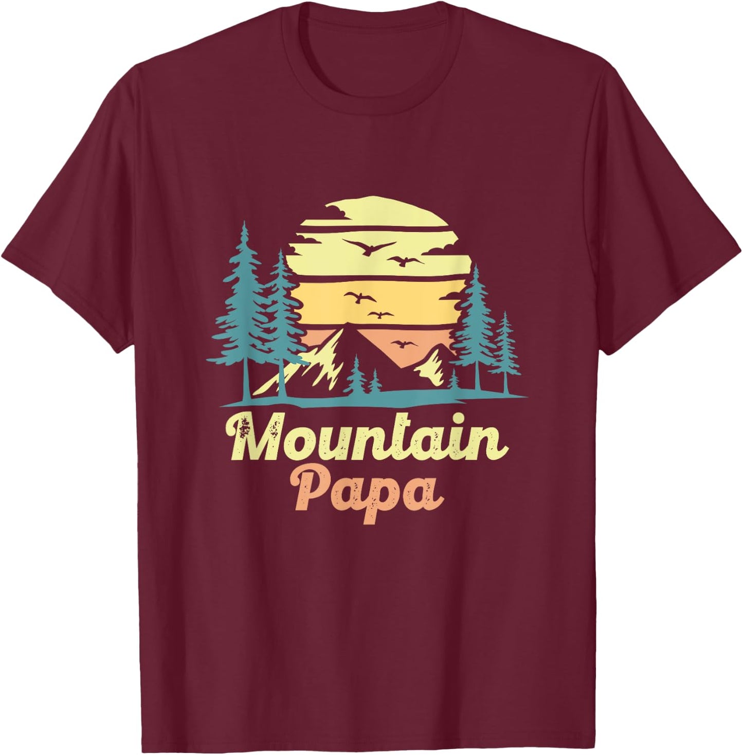 Mountain Papa Camping Hiking Dad Adventure Fathers Day T-Shirt - T-Shirt | Maroon