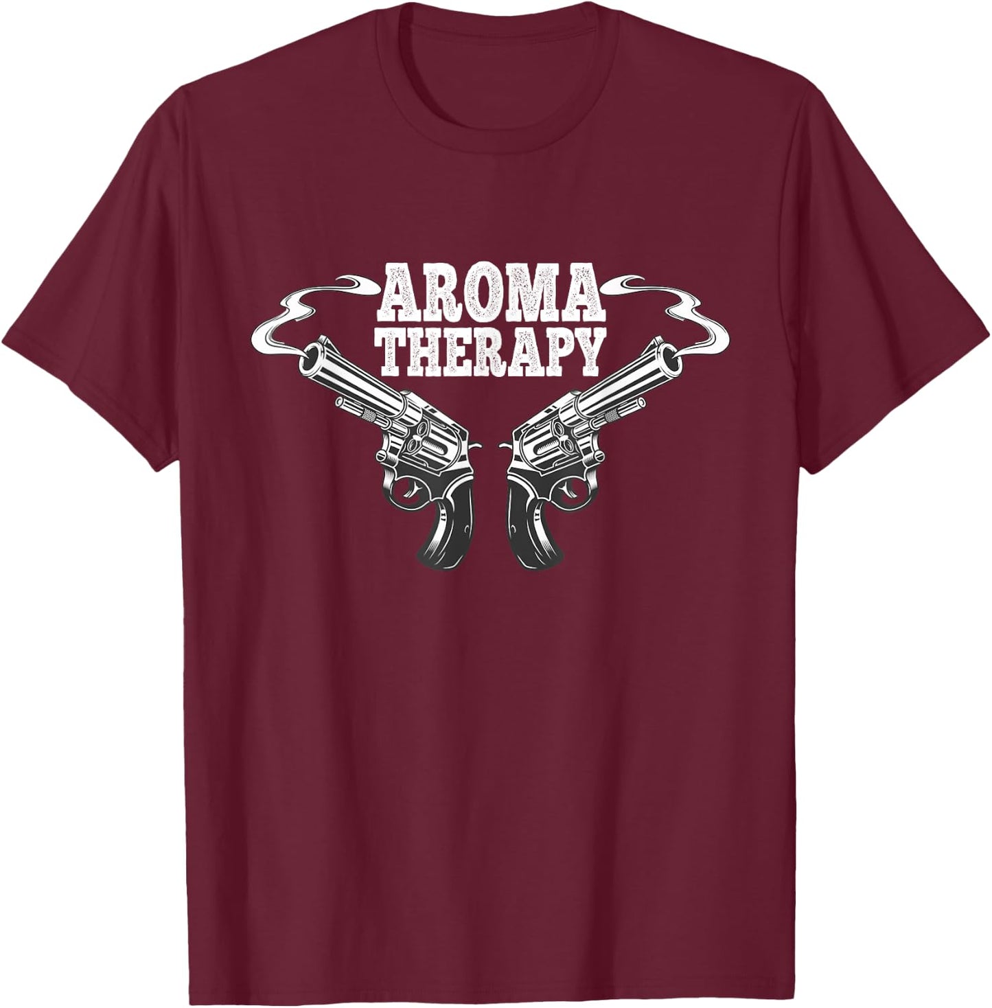 Aromatherapy Pro Gun 2nd Amendment Gun Owner Funny Gifts T-Shirt - T-Shirt | Maroon