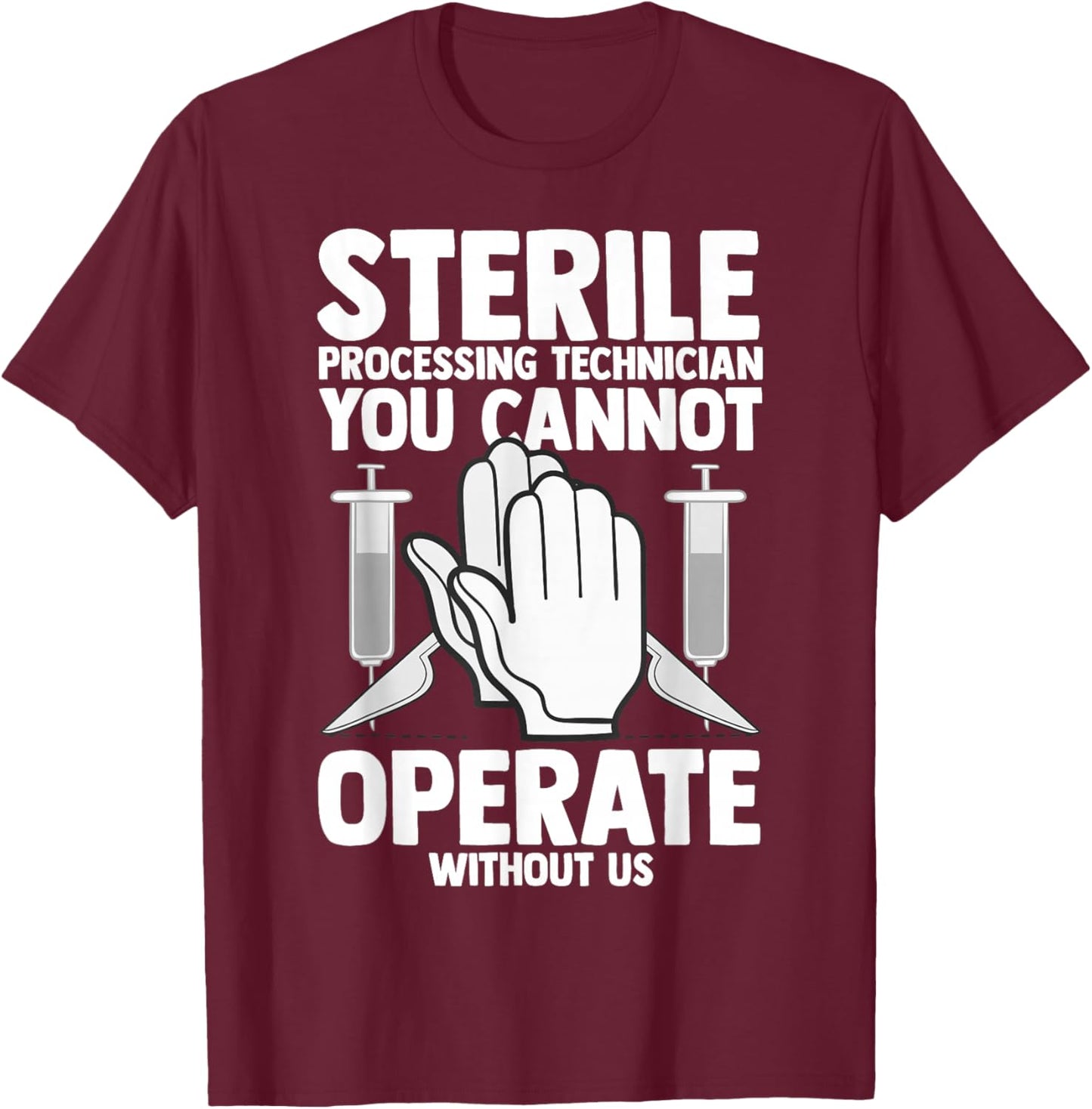 Sterile Processing Technician Instruments Tech Certification T-Shirt - T-Shirt | Maroon