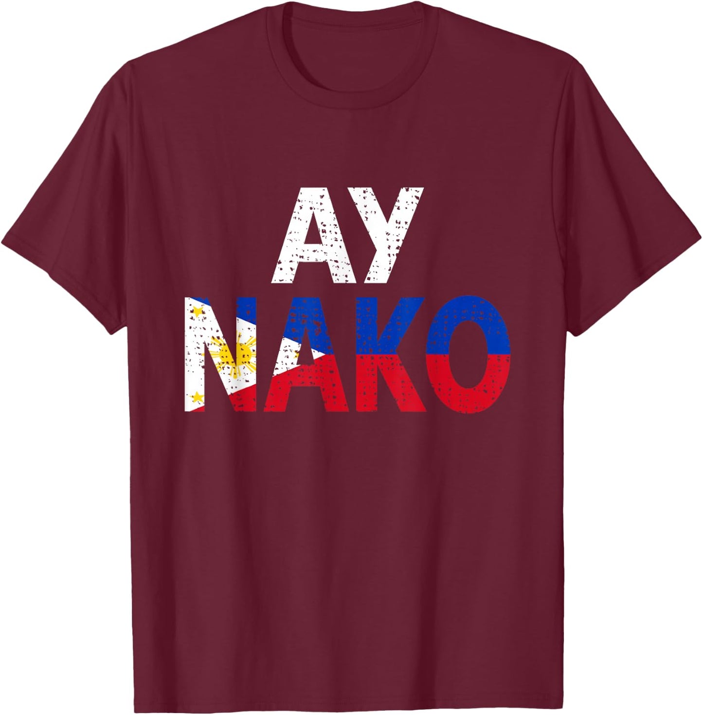 Funny Retro Vintage Filipino Pinoy Ay Nako Small T-Shirt - T-Shirt | Maroon