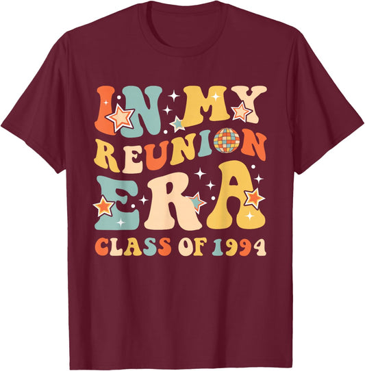 In My Reunion Era Class Of 1994 Graduate Senior Reunion 1994 T-Shirt - T-Shirt | Maroon