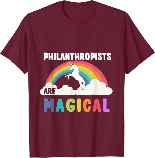 Philanthropists Are Magical T-Shirt - T-Shirt | Maroon
