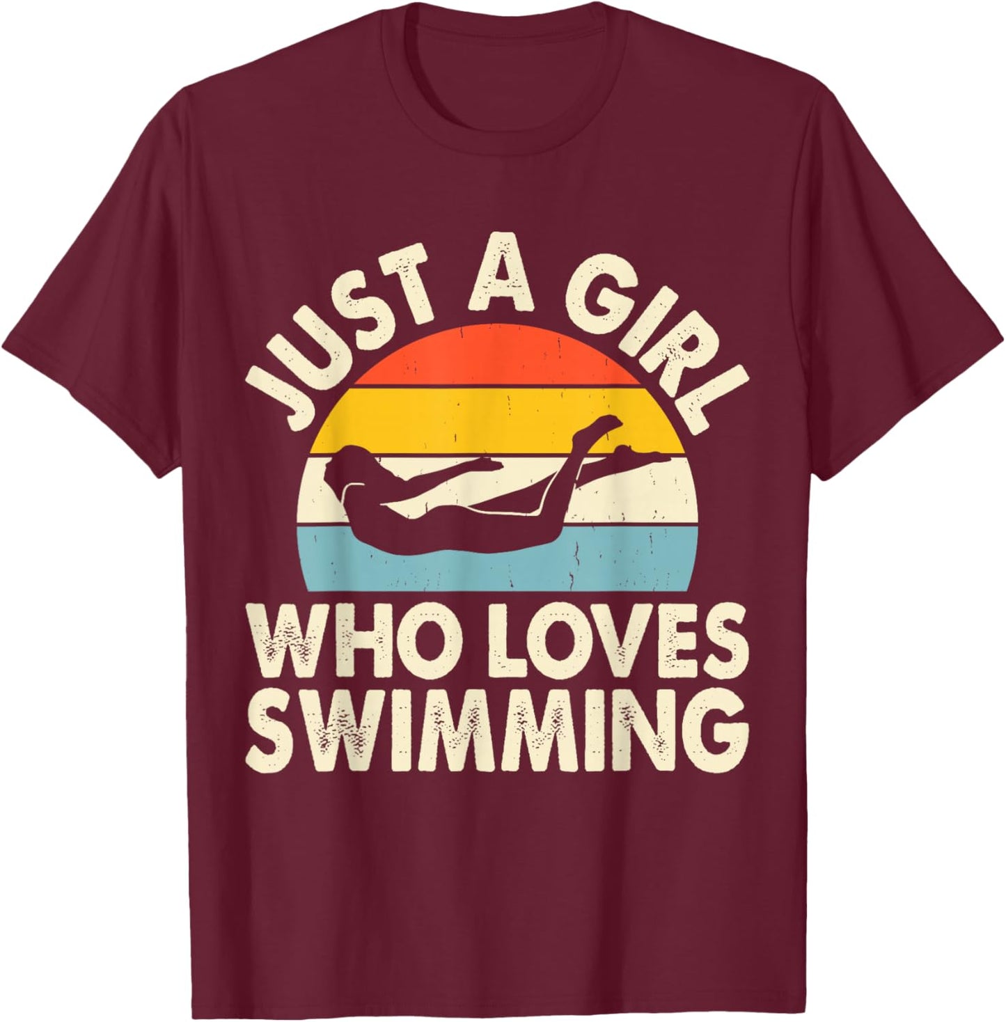 Just A Girl Who Loves Swimming T-Shirt - T-Shirt | Maroon