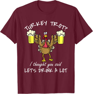 Turkey Trot Let's Drink a Lot Thanksgiving Day 5k Run Beer T-Shirt - T-Shirt | Maroon