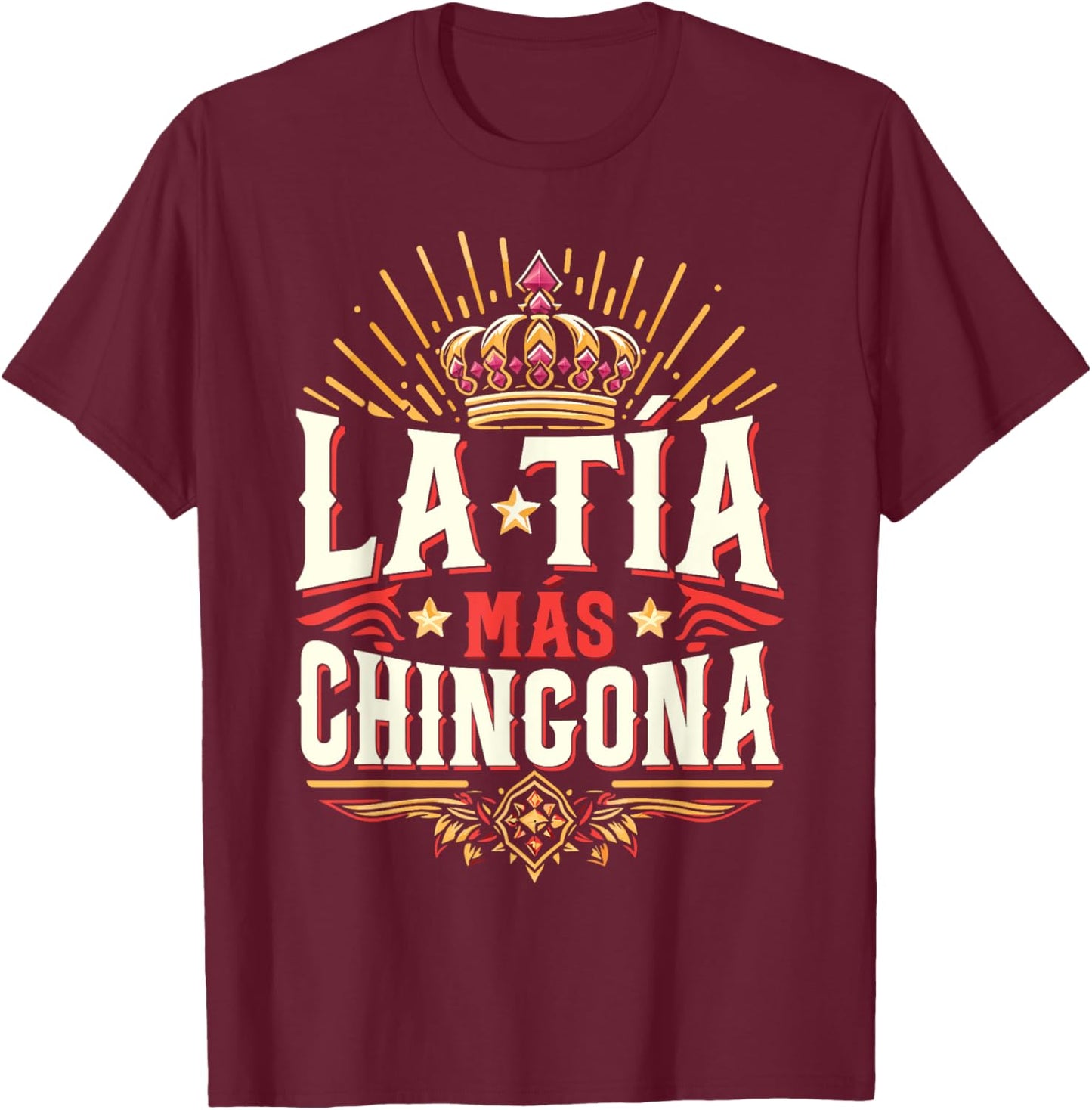 La Tía Más Chingona Mexican Auntie T-Shirt - T-Shirt | Maroon