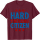 Hard Twerking Citizen Cute Fun Twerking shirt Her T-Shirt - T-Shirt | Maroon