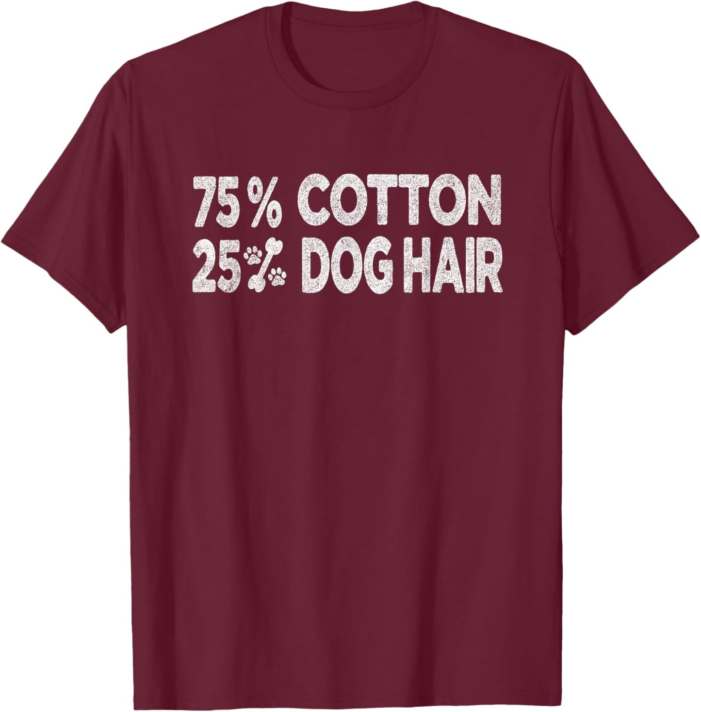 75 Cotton 25 Percent Dog Hair Women Kids T-Shirt - T-Shirt | Maroon