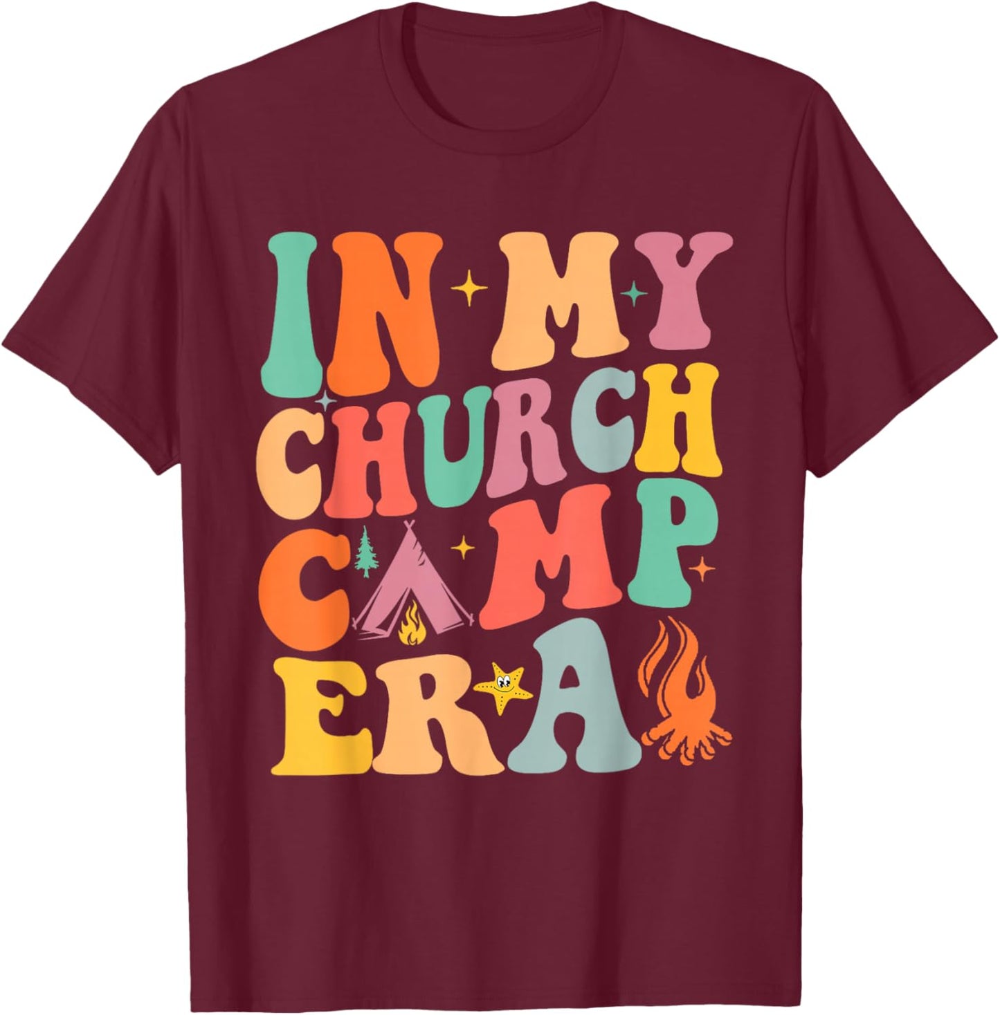 In My Church Camp Era Funny Summer Camping T-Shirt - T-Shirt | Maroon