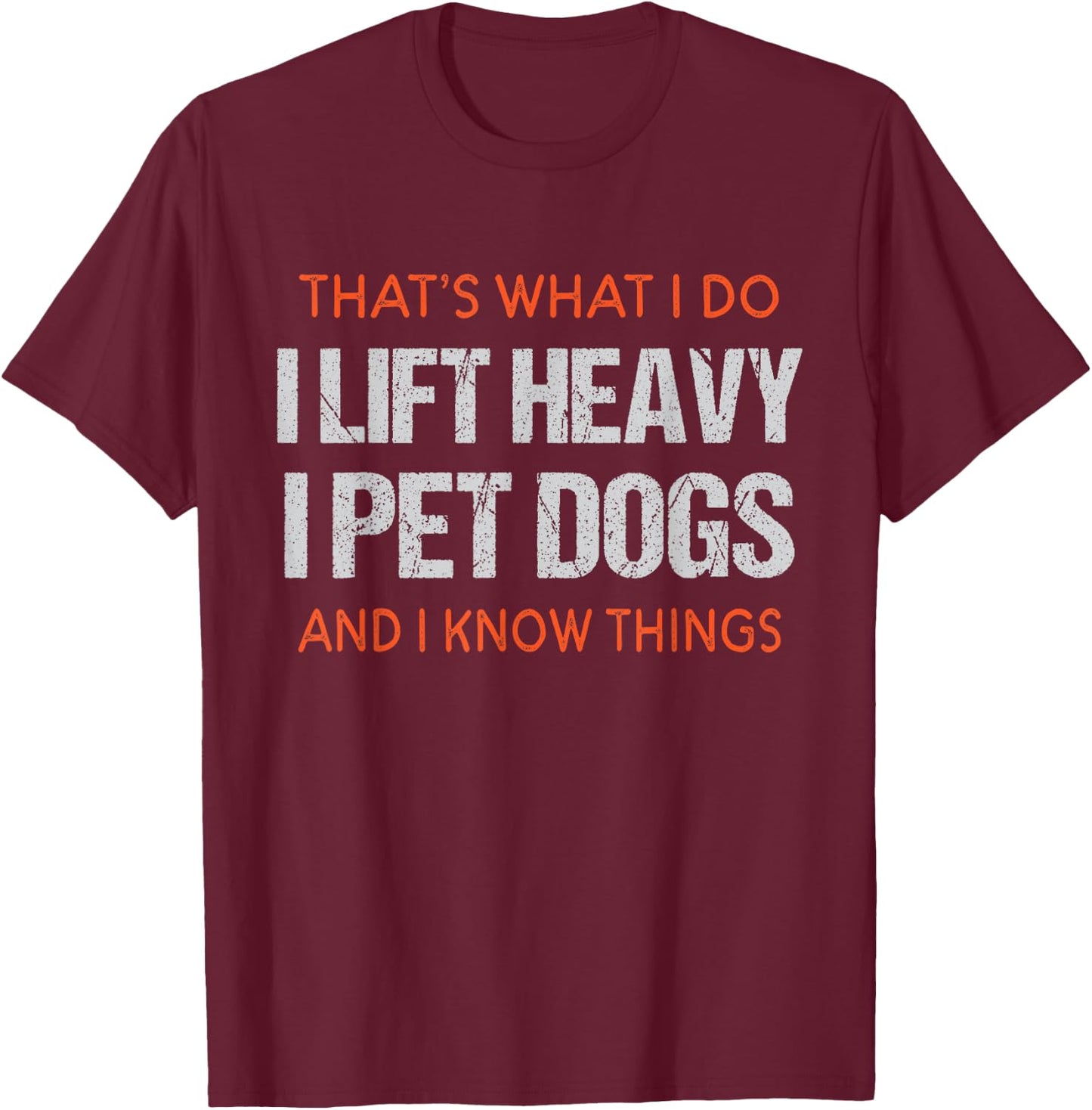 Funny Gym Workout Weightlifting Humor | Lift Heavy Pet Dogs T-Shirt - T-Shirt | Maroon