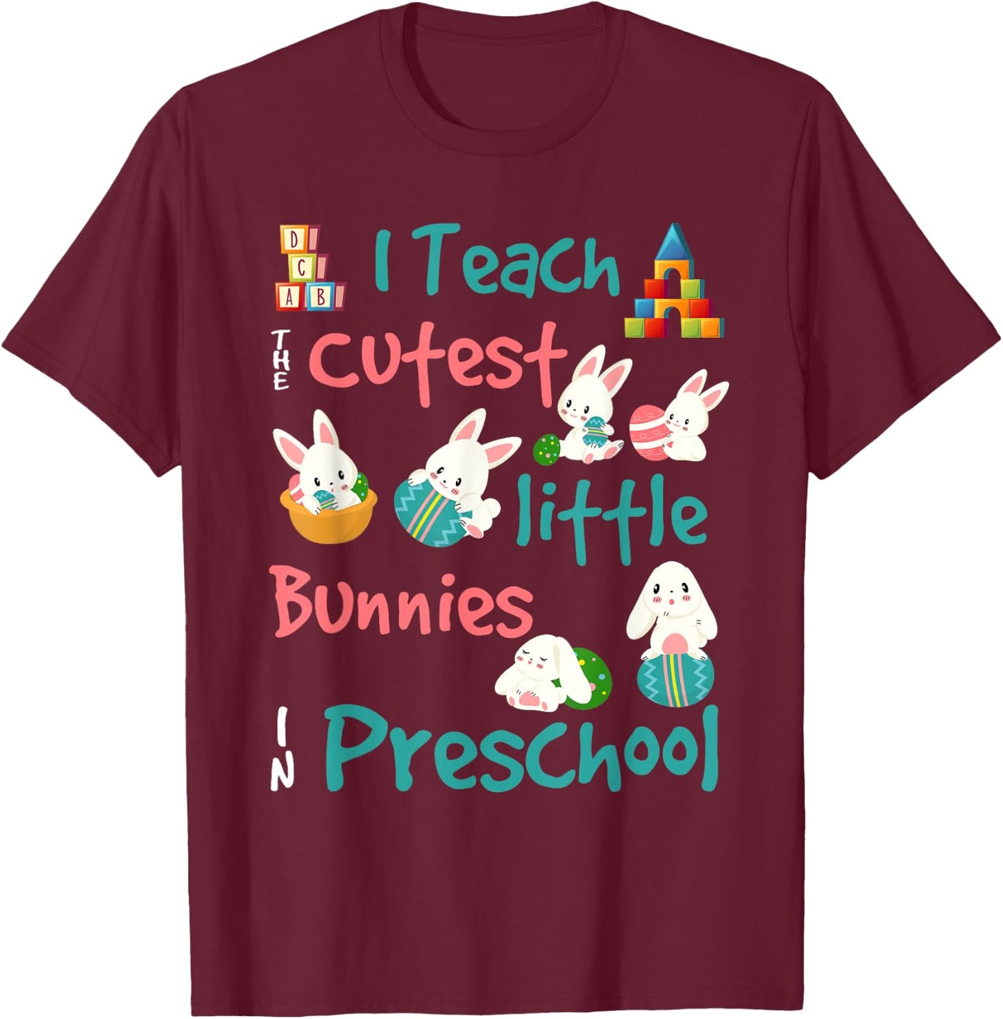 Easter Preschool Teacher Shirt Gift Easter Shirts T-Shirt - T-Shirt | Maroon