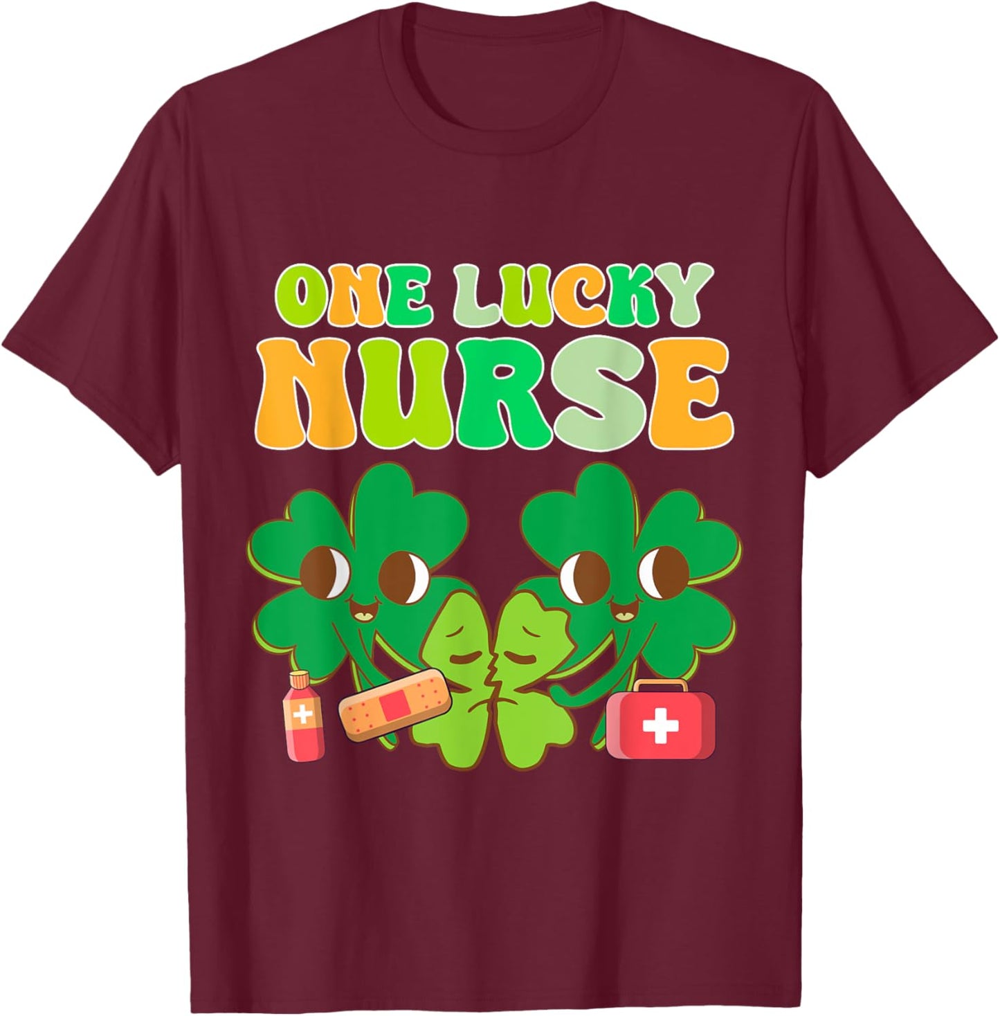 One Lucky Nurse Squad Scrubs Shamrock St Patrick's Day Women T-Shirt - T-Shirt | Maroon