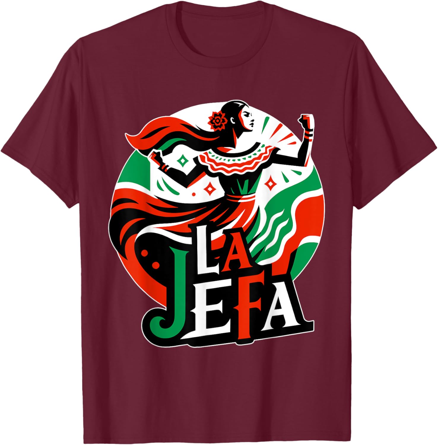 La Jefa The Boss in Spanish Funny Mexican Quote T-Shirt - T-Shirt | Maroon