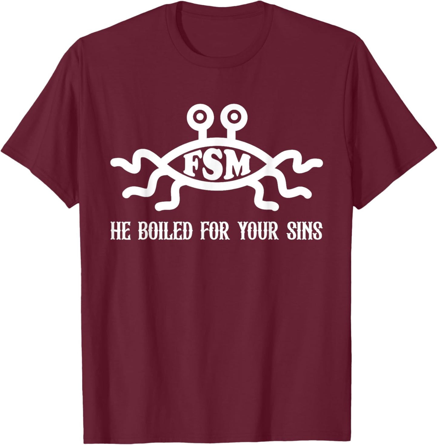 Fliegendes Spaghettimonster FSM Er hat für deine Sünden gekocht T-Shirt - T-Shirt | Maroon
