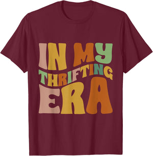 In My Thrifting Era Funny Thrift Shopping For Mother's Day T-Shirt - T-Shirt | Maroon