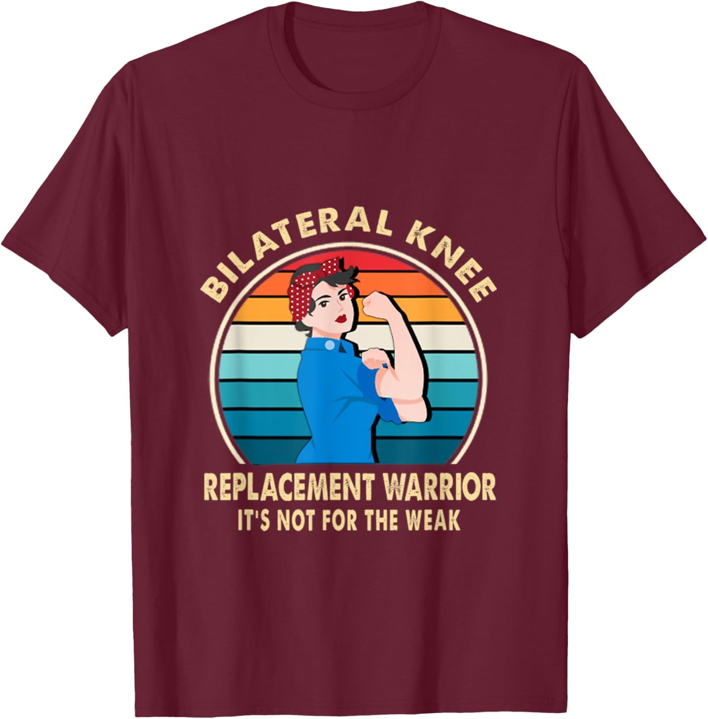 Bilateral Knee Replacement Warrior Recovery Get Well Soon T-Shirt - T-Shirt | Maroon
